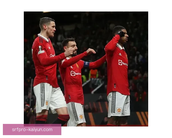 拉什福德与队友默契配合状态回暖