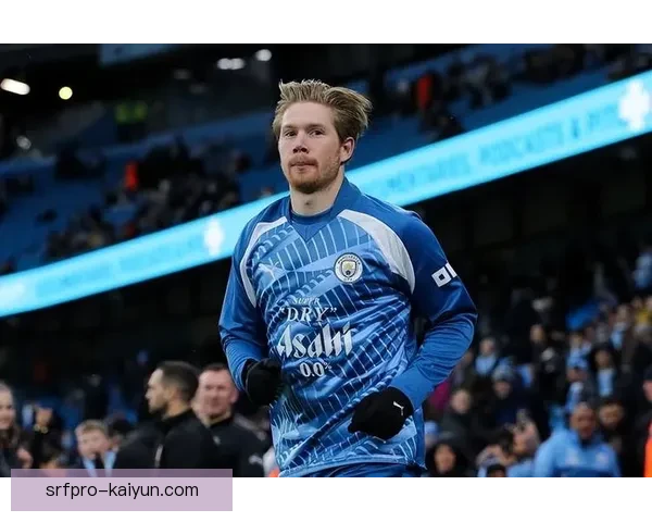 德布劳内速度与爆发力表现稳健，持续提升进攻威胁